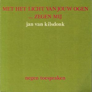Met-het-licht-van-jouw-ogen-...-zegen-mij-Jan-van-Kilsdonk-9064160376